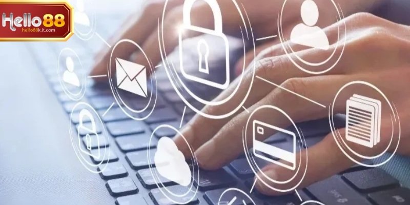 Cùng sảnh cược khám phá chi tiết chính sách bảo mật Hello88