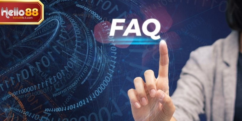 FAQ – Câu hỏi thường gặp về đăng nhập Hello88